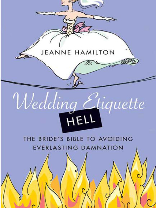 Title details for Wedding Etiquette Hell by Jeanne Hamilton - Wait list